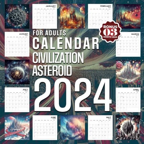 CIVILIZATION ASTEROID CALENDAR 2024 Jan 2024 to Dec 2024 Bonus 3 Months