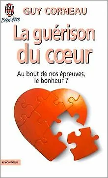 La Guérison du coeur de Guy Corneau | Livre | état bon