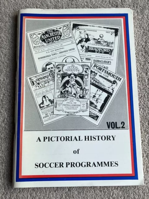 1982 Volume 2 Pictorial History of Soccer Programmes, Matchday Programmes Publ