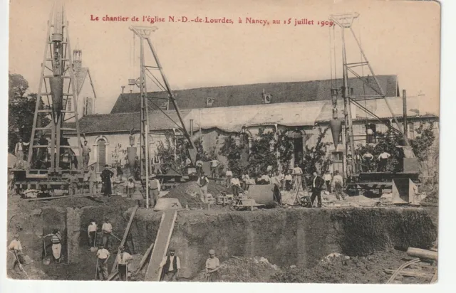NANCY - Meurthe & Moselle - CPA 54 - Chantier de l' Eglise N.D. de Lourdes  1909