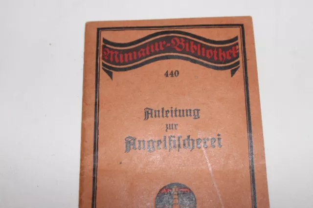 ANLEITUNG FÜR ANGELFISCHEREI von 1914 2