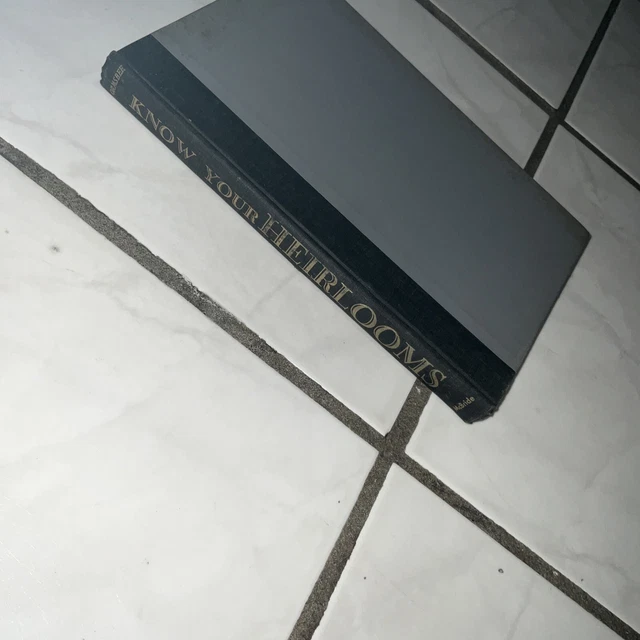 KNOW YOUR HEIRLOOMS-THOMAS H. Ormsbee- 1956-Illustrated!! POUND RIDGE