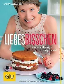 Liebes Bisschen: Traumhaft backen leicht gemacht (GU Autor... | Livre | état bon