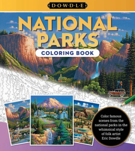 ERIC DOWDLE COLORING Book: National Parks: Color famous scenes from the ...