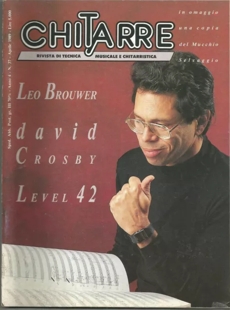 Chitarre Nr 37 1989 Leo Brouwer Mark King Alan Murphy Level 42 David Crosby