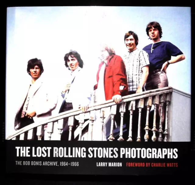 The Lost Rolling Stones Photographs The Bob Bonis Archive, 1964-1966 New Book HB