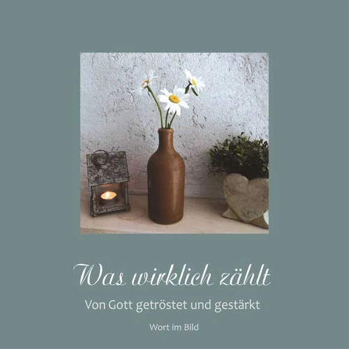 Was wirklich zählt