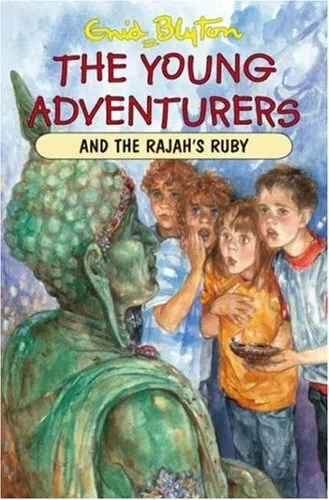 The Young Adventurers and the Rajah's Ruby By Blyton Enid,Patricia Ludlow
