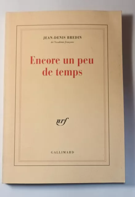 EO - ENVOI -  Jean-Denis Bredin - Encore un peu de temps - NRF - 1996