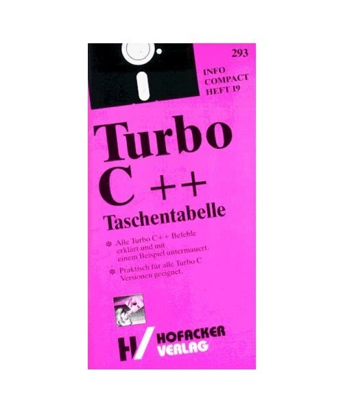 TURBO C++ TASCHENTABELLE.: Alle Turbo C++ Befehle erklärt und mit einem ...