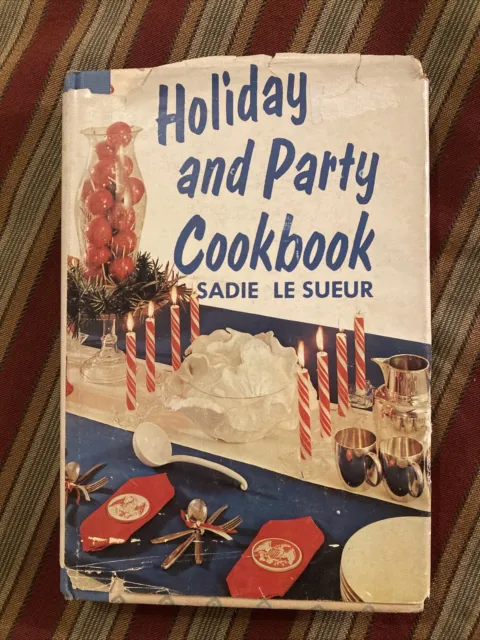 1959 Vintage Holiday Party and Cook Book - Signed by Sadie Le Sueur Cookbook