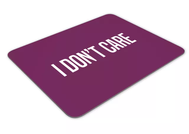 I Don't Care Funny Mousemat Office Rectangle Mouse Mat Funny