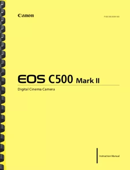 Cámara Canon C500 Mark II Cinema EOS MANUAL DE INSTRUCCIONES DEL PROPIETARIO