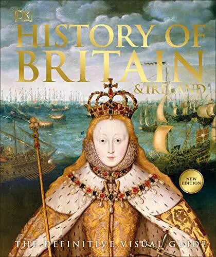 History Of Britain E Irlanda: The Definitive Visual Guide Por DK,Nuevo