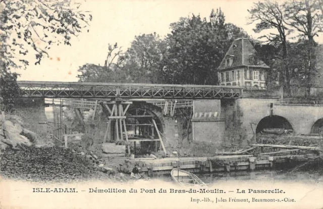 Cpa 95 L'isle Adam Demolition Du Pont Du Bras Du Moulin La Passerlle