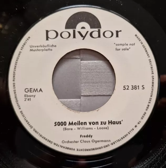 7 45 Polydor Promo: Freddy Quinn - 5000 Meilen von zu Haus' WLP Schlager