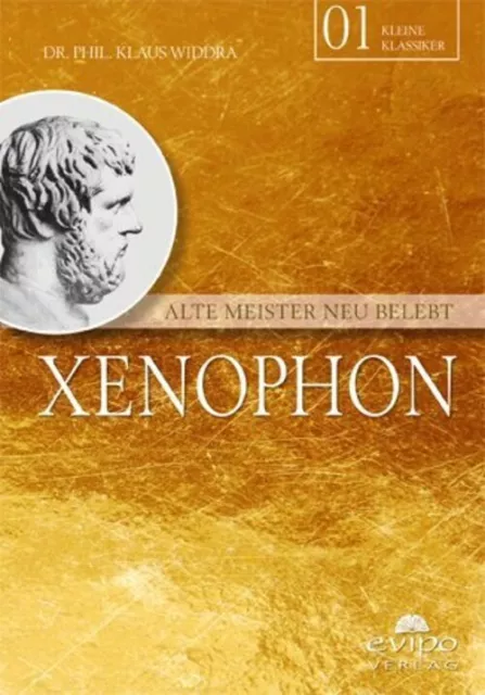 Xenophon | Alte Meister neu belebt | Klaus Widdra | Taschenbuch | 88 S. | 2016