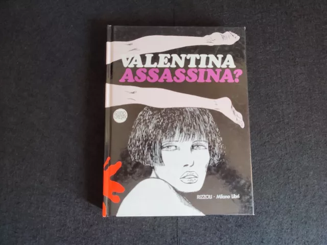 VALENTINA ASSASSINA? Ed. Milano Libri 1988 *** 2° Edizione Crepax Guido