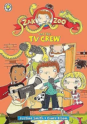 Zak Zoo and the TV Crew: Book 7, Smith, Justine, Used; Good Book