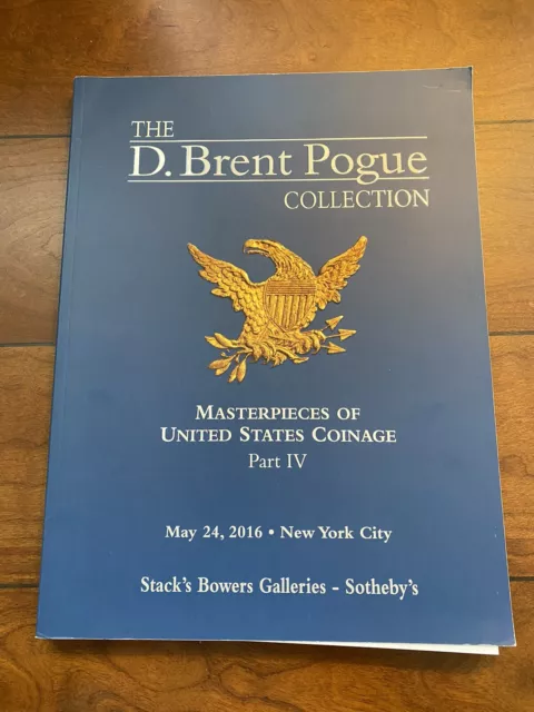 D. Brent Pogue Part IV Coin Auction Catalog Stack's Sotheby's