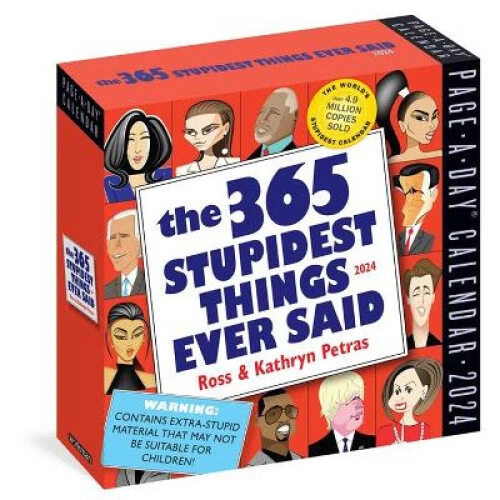 365 STUPIDEST THINGS Ever Said Page-A-Day Calendar 2024: A Daily Dose of $34.45 - PicClick AU