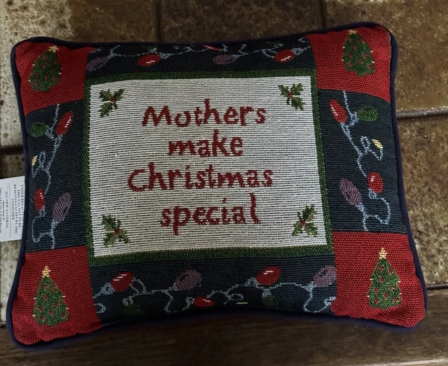 MOTHERS MAKE CHRISTMAS SPECIAL 10" x 13” Pillow