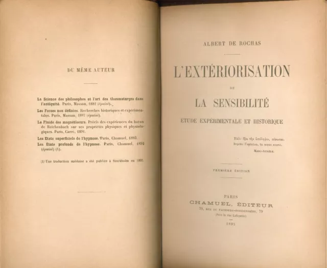 Albert de Rochas - L'Extériorisation de la Sensibilité - Première Edition - 1895