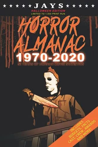 Jays Horror Almanac 1970-2020 [HALLOWEEN EDITION LIMITED TO 1,00