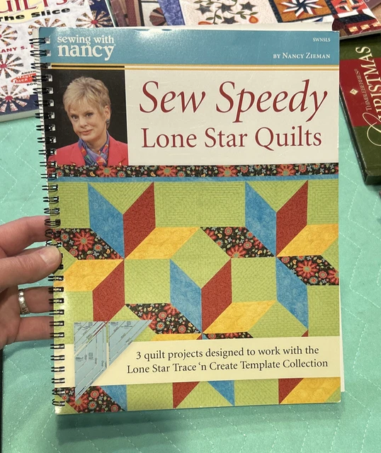 Sew Speedy Lone Star Quilts Sewing with Nancy Zieman Spiral Bound 2013 Sew Speedy Lone Star Quilts Sewing with Nancy Zieman Spiral Bound 2013