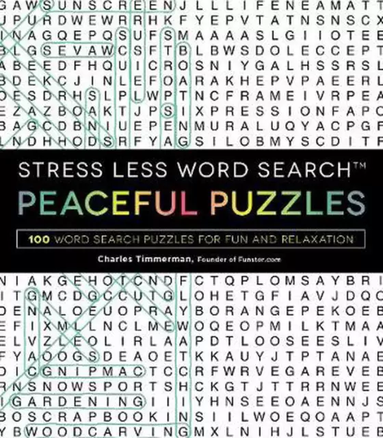 Stress Less Word Search - Peaceful Puzzles: 100+ Word Search Puzzles for Fun and