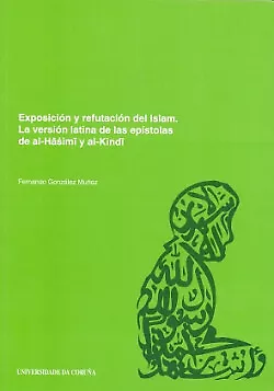 EXPOSICION Y REFUTACION DEL ISLAM. NUEVO. Envío URGENTE. NARRATIVA (IMOSVER)