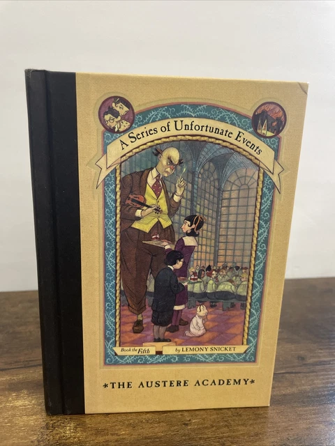 SNICKET CITRON. A Series of Unfortunate Events. 5. The Austere Academy ...