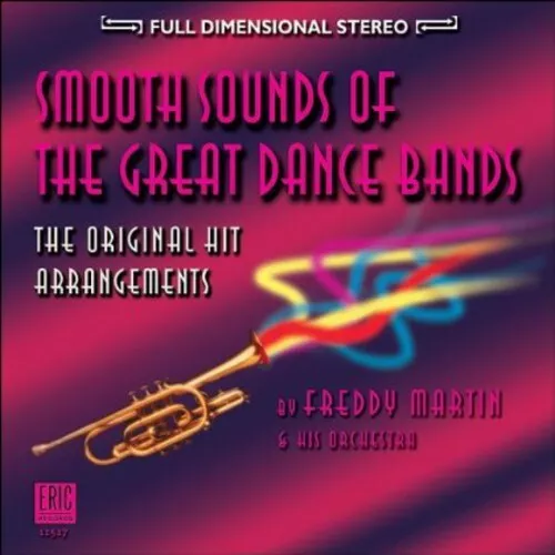 Freddy Martin - Smooth Sounds of the Great Dance Bands [New CD]