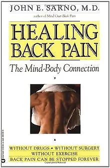 Healing Back Pain: The Mind-Body Connection de Sarno, John E. | Livre | état bon