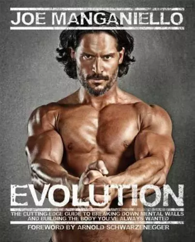 Joe Manganiello - Evolution: The Cutting Edge Guide To Building Your Body (First