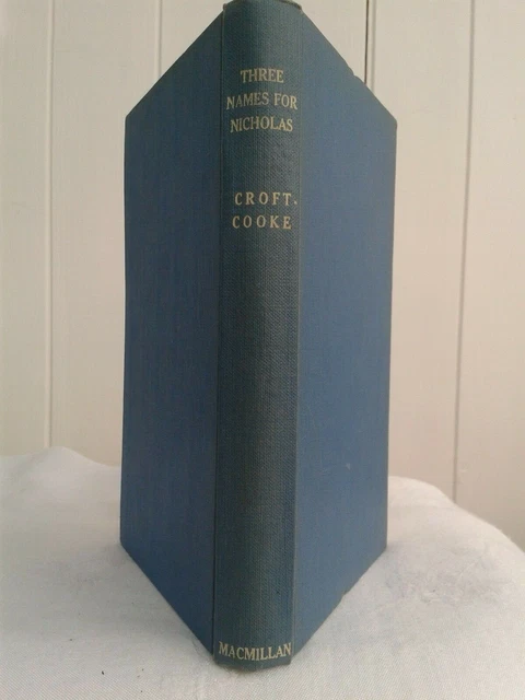 Three Names Book RUPERT CROFT-COOKE. THREE Names For Nicholas. Hardback. 1st Edition ...