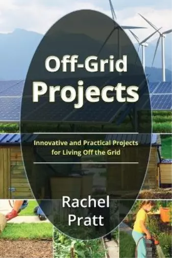 Rachel Pratt Off-Grid Projects (Poche)