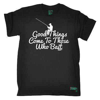 Good Things Come To Those Who Bait T-SHIRT Angling Fishing Gift birthday funny