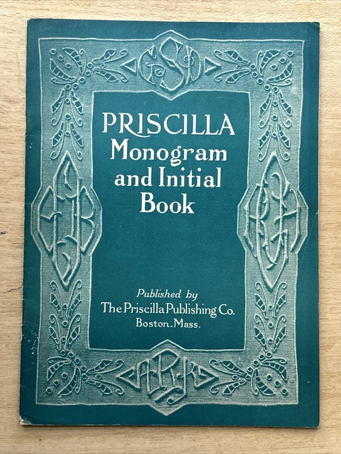 Antiguo monograma de agujas de Priscilla 1916 y libro inicial