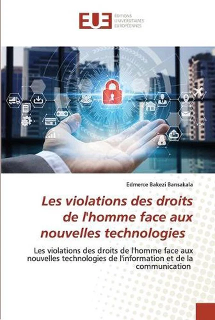 Droit Des Nouvelles Technologies LES VIOLATIONS DES droits de l'homme face aux nouvelles technologies by