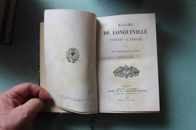 1 vol. - Madame de Longueville pendant la Fronde Victor COUSIN - ed. Didier 1881