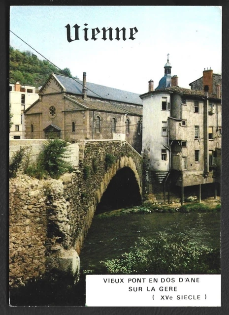 Cpsm  --  Vienne Sur Le Rhone . Vieux Pont Sur La Gere . Circulee En 1980 . 258H