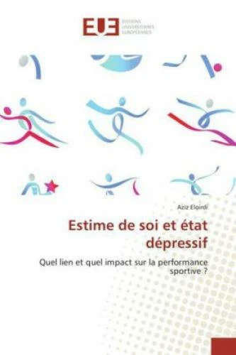 Estime de soi et état dépressif Quel lien et quel impact sur la performance 3165