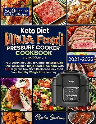 Ninja Foodi™ Pressure Cooker Complete Keto Cookbook Pressure