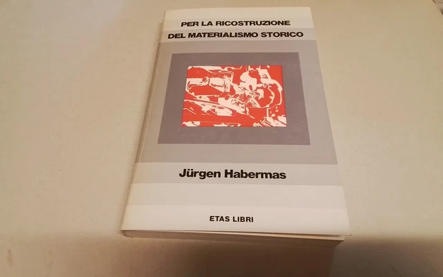 Habermas, PER LA RICOSTRUZIONE DEL MATERIALISMO STORICO, Etas 1979,,17d25