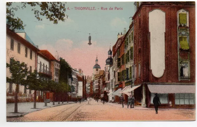 THIONVILLE - Moselle - CPA 57 - la Rue de Paris - couleur