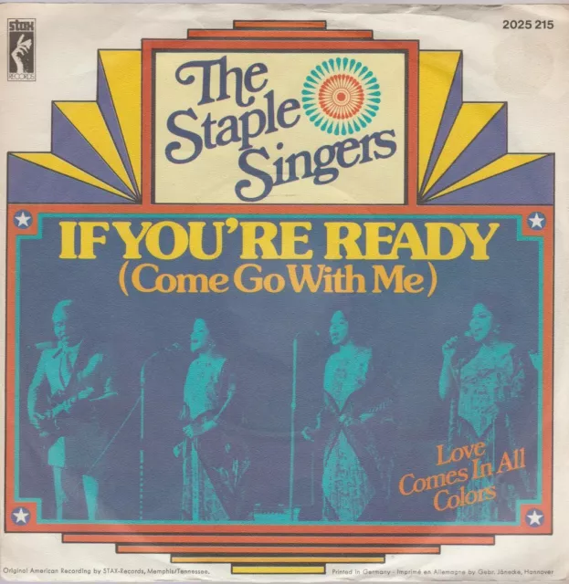 The Staple Singers If You`re Ready * Love Comes In All Colours 7" Single STAX