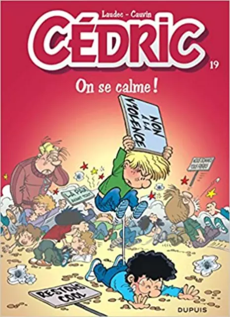 Livre Cedric: Cedric 19/on Se Calme !