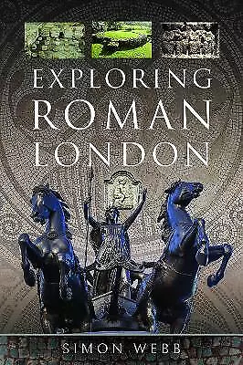 Exploring Roman London - 9781399058490
