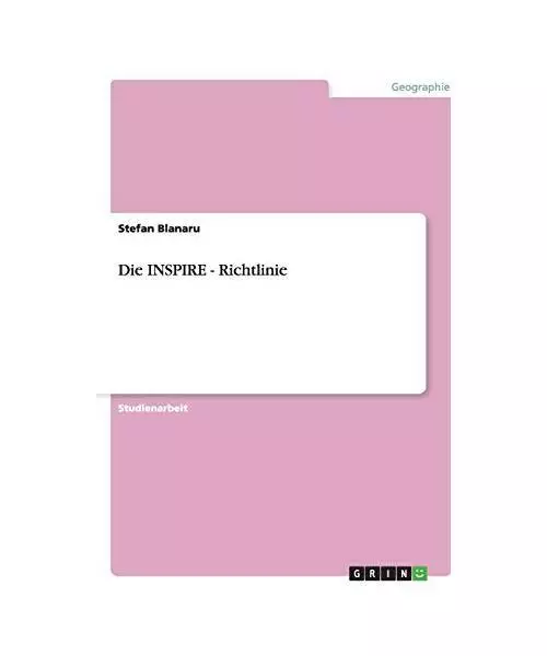 Die INSPIRE - Richtlinie, Stefan Blanaru